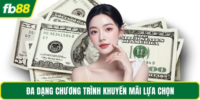 Đa dạng chương trình khuyến mãi lựa chọn
