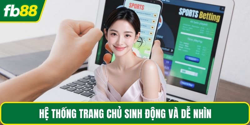 Hệ thống trang chủ sinh động và dễ nhìn